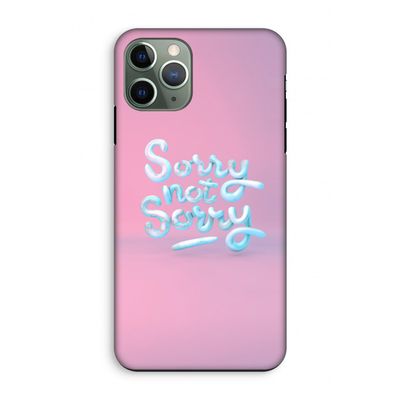 Sorry not sorry: iPhone 11 Pro Tough Case