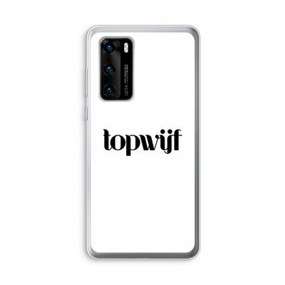 Topwijf Wit: Huawei P40 Transparant Hoesje