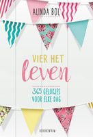 Vier het leven - Alinda Bol - ebook