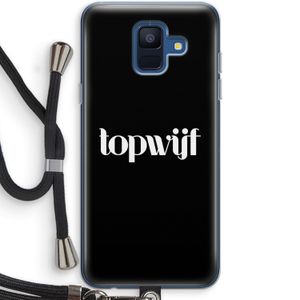 Topwijf Zwart: Samsung Galaxy A6 (2018) Transparant Hoesje met koord
