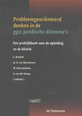 Probleemgeoriënteerd denken over gezondheidsjuridische vragen in de ggz (Paperback)