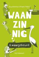 Waanzinnig & waargebeurd (Paperback)