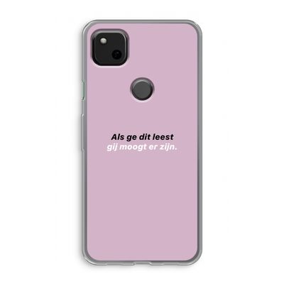 gij moogt er zijn: Google Pixel 4a Transparant Hoesje