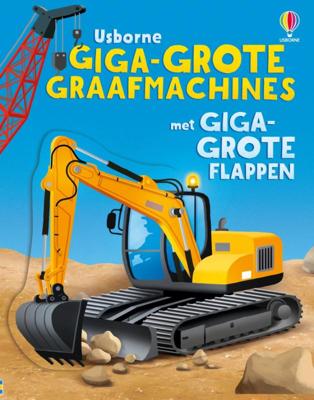 Giga-grote graafmachines met giga-grote flappen (Kartonboek)