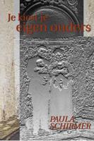 Je kiest je eigen ouders (Paperback)