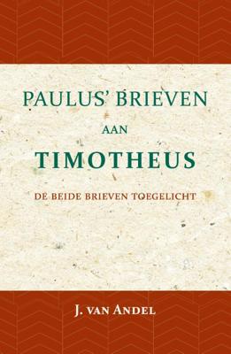 Paulus&apos; brieven aan Timotheus (Paperback)