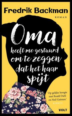 Oma heeft me gestuurd om te zeggen dat het haar spijt - Fredrik Backman - ebook