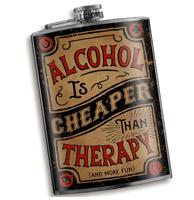 Heupfles - Alcohol is Cheaper Than Therapy