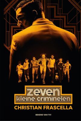 Zeven kleine criminelen - Christian Frascella - ebook