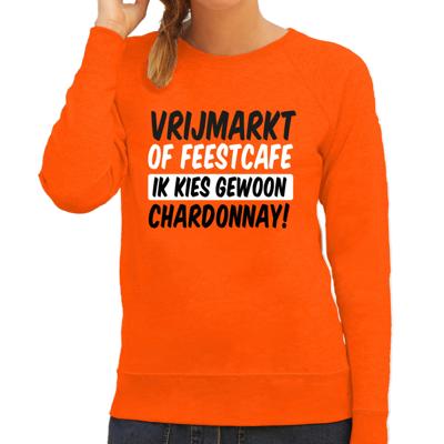 Koningsdag verkleed sweater dames - ik kies gewoon Chardonnay - oranje
