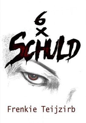 6 x Schuld - Frenkie Teijzirb - ebook