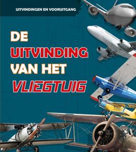 De uitvinding van het vliegtuig (Hardback)