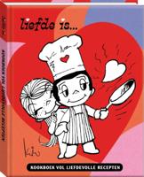 Liefde is… Kookboek* (Hardback)