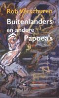 Buitenlanders en andere Papoea&apos;s (Paperback)