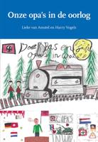 Onze opa&apos;s in de oorlog (Paperback)