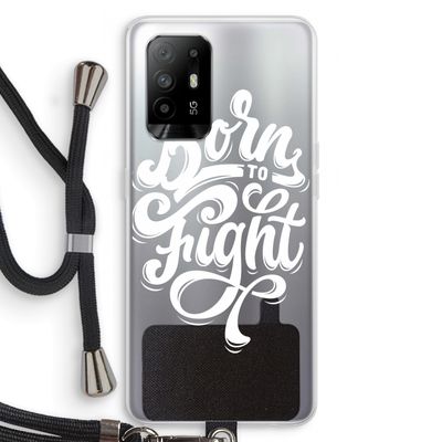 Born to Fight: Oppo A95 5G Transparant Hoesje met koord
