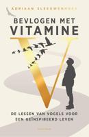 Bevlogen met vitamine V - Adriaan Sleeuwenhoek - ebook