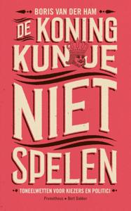 De koning kun je niet spelen (Paperback)