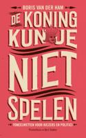 De koning kun je niet spelen (Paperback) De koning kun je niet spelen (Paperback)