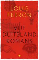 Vijf Duitslandromans - Louis Ferron - ebook