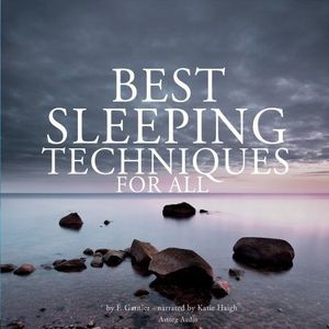 Best Sleeping Techniques for All