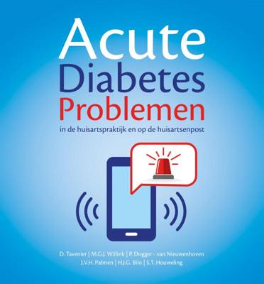 Acute Diabetes problemen in de huisartspraktijk en op de huisartsenpost (Paperback)
