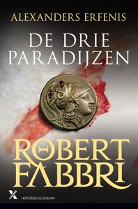 De drie paradijzen - Robert Fabbri - ebook