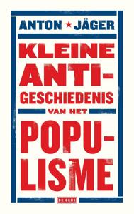 Kleine anti-geschiedenis van het populisme (Paperback)