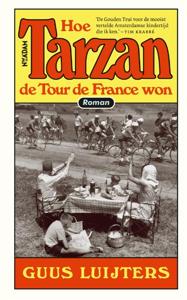 Hoe Tarzan de Tour de France won (Hardback)