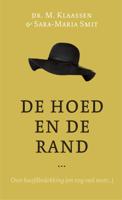 De hoed en de rand - M. Klaassen, Sara-Maria Smit - ebook