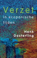 Verzet in ecopanische tijden - Henk Oosterling - ebook