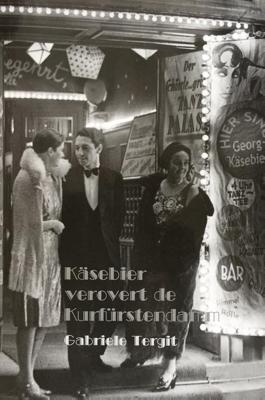 Käsebier verovert de Kurfürstendamm - Gabriele Tergit - ebook