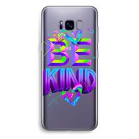 Be Kind: Samsung Galaxy S8 Plus Transparant Hoesje