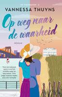 Op weg naar de waarheid - Vannessa Thuyns - ebook - thumbnail