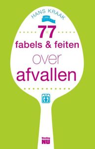 77 fabels en feiten over afvallen - Hans Kraak - ebook