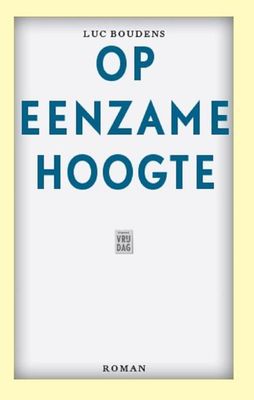 Op eenzame hoogte - Luc Boudens - ebook
