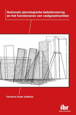 Nationale planologische beleidsvoering en het functioneren van vastgoedmarkten (Paperback)