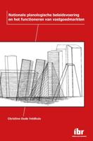 Nationale planologische beleidsvoering en het functioneren van vastgoedmarkten (Paperback)