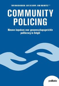 Community Policing : nieuwe impulsen voor gemeenschapsgerichte politiezorg in België (Paperback)