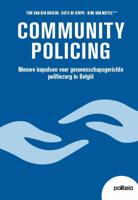 Community Policing : nieuwe impulsen voor gemeenschapsgerichte politiezorg in België (Paperback)