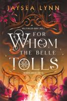 For whom the belle tolls (Hardback)