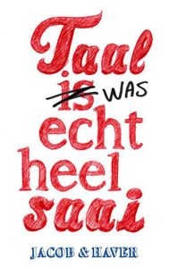 Taal was echt heel saai! - Haver, Jacob - ebook