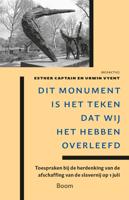 Dit monument is het teken dat wij het hebben overleefd - Esther Captain, Urwin Vyent - ebook
