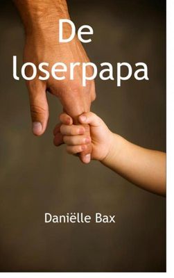 De loserpapa - Danielle Bax - ebook