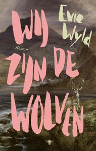 Wij zijn de wolven - Evie Wyld - ebook