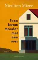 Toen kwam moeder met een mes (Paperback)