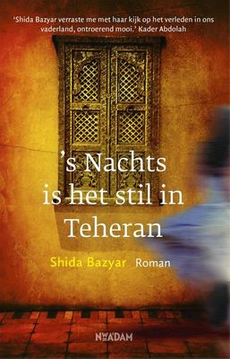 s nachts is het stil in Teheran - Shida Bazyar - ebook