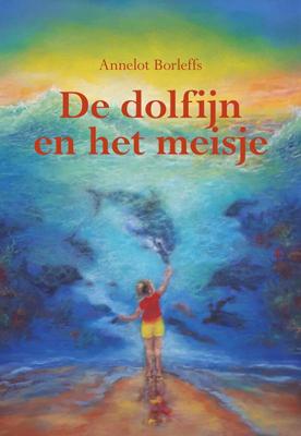 De dolfijn en het meisje (Hardback)