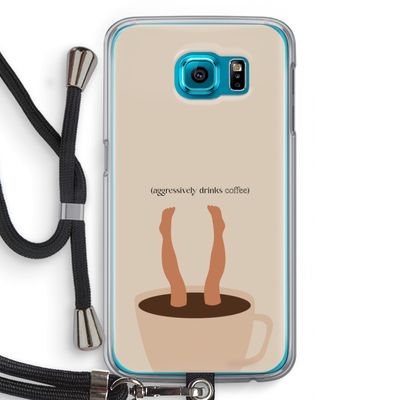Aggressively drinks coffee: Samsung Galaxy S6 Transparant Hoesje met koord