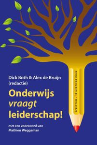 Onderwijs vraagt leiderschap! - - ebook